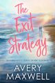 The Exit Strategy by Avery Maxwell — steamy small town brother's best friend romance, book cover
